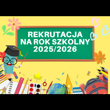 Rekrutacja na rok szkolny 2025/2026